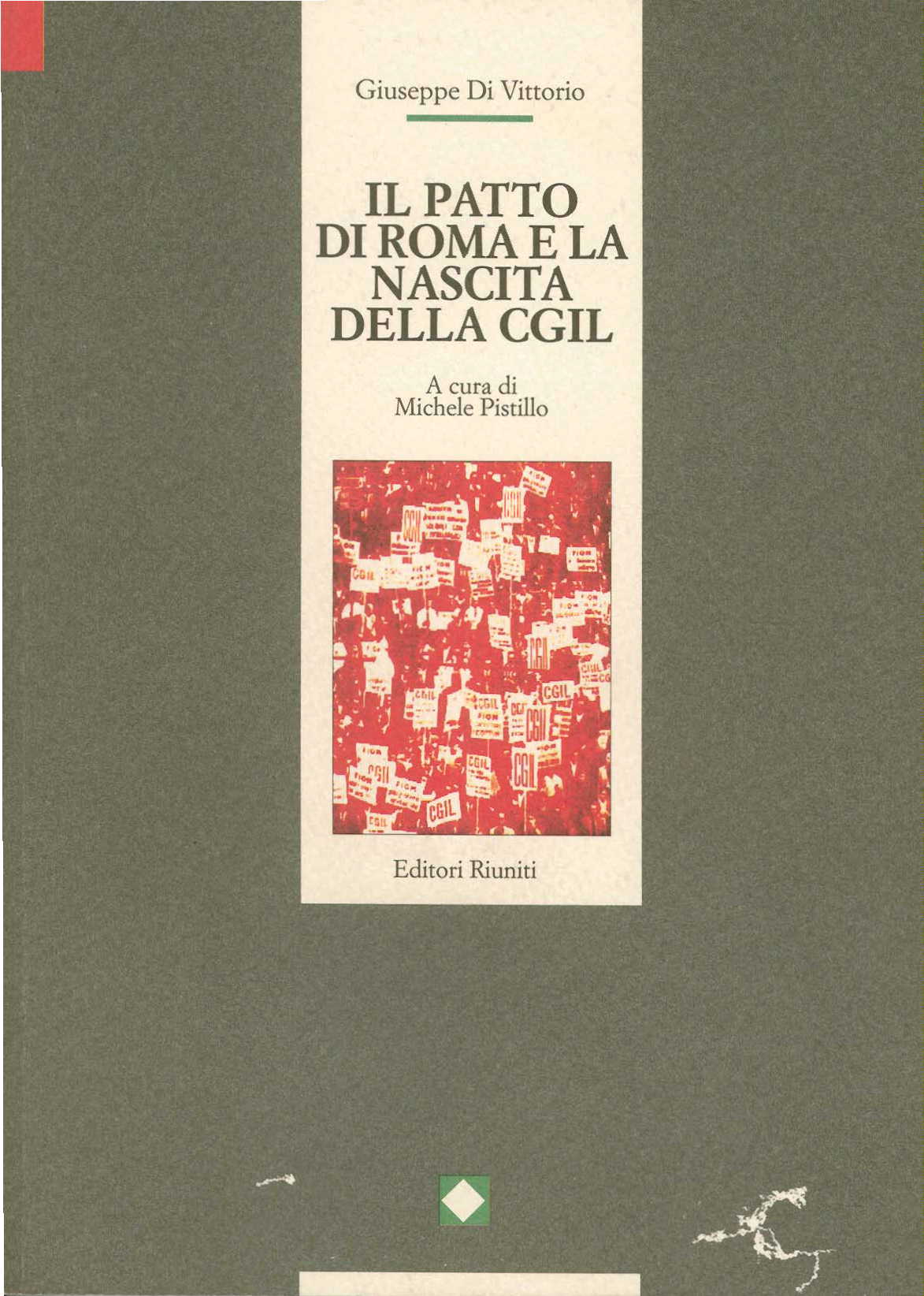 Il Patto di Roma e la nascita della CGIL